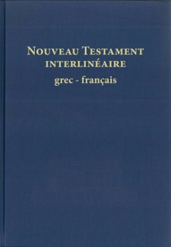 Nouveau Testament interlinaire grec-franais