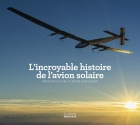 Lincroyable histoire de lavion solaire 