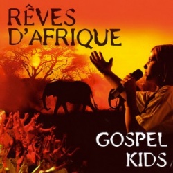 Rves d'Afrique - Gospel Kids