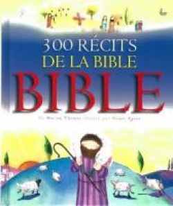 300 rcits de la Bible