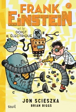 Frank Einstein et le doigt lectrique