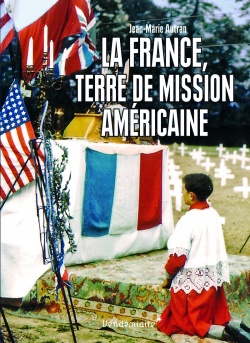 La France, terre de mission amricaine