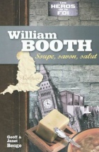William Booth: soupe, savon, salut