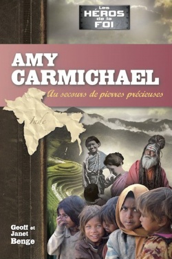 Amy Carmichael, au secours de pierres prcieuses 