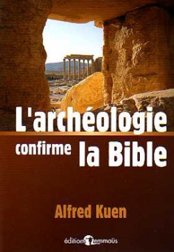 Larchologie confirme la Bible