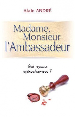 Madame, Monsieur l'Ambassadeur