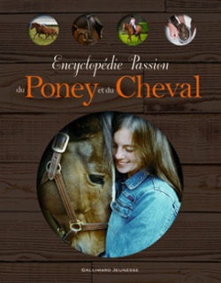 Encyclopdie Passion du Poney et du Cheval