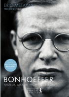 Bonhoeffer, pasteur, martyr, prophte, espion